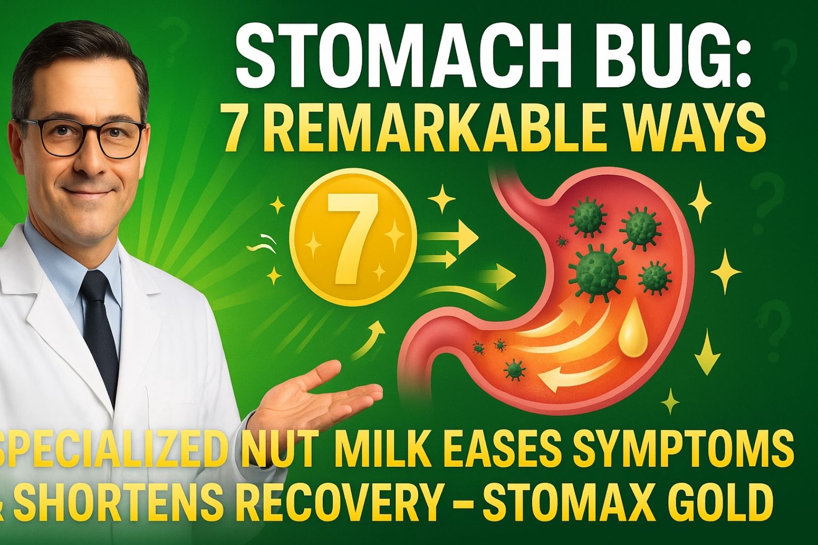 Stomach Bug: 7 Remarkable Ways Specialized Nut Milk Eases Symptoms & Shortens Recovery – Stomax Gold