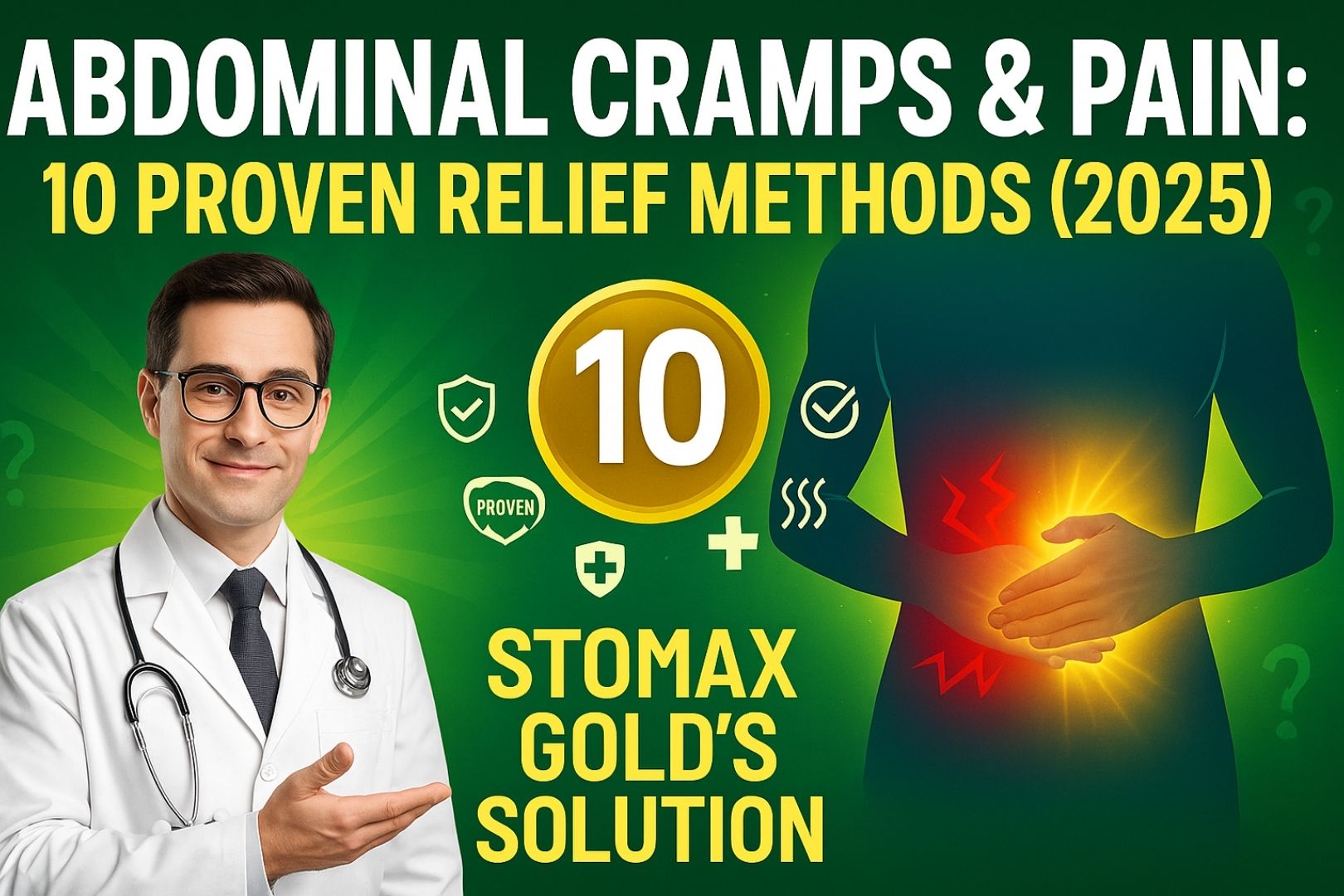 Abdominal Cramps and Pain: 10 Proven Relief Methods + Stomax Gold’s Solution (2025)
